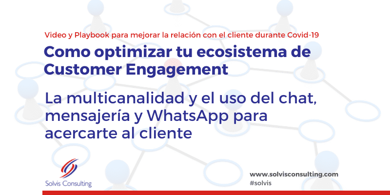 La multicanalidad y el uso del chat, mensajería y WhatsApp para acercarte al cliente